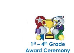 1st - 4th Grade Award Ceremony 